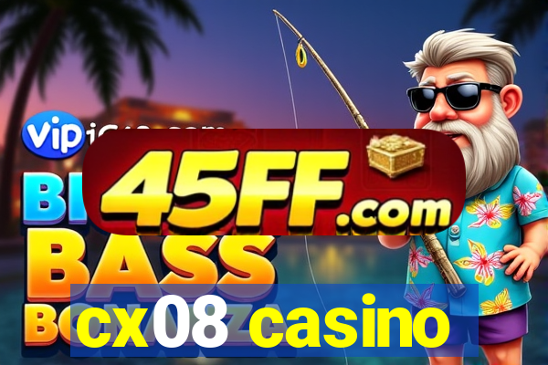 cx08 casino